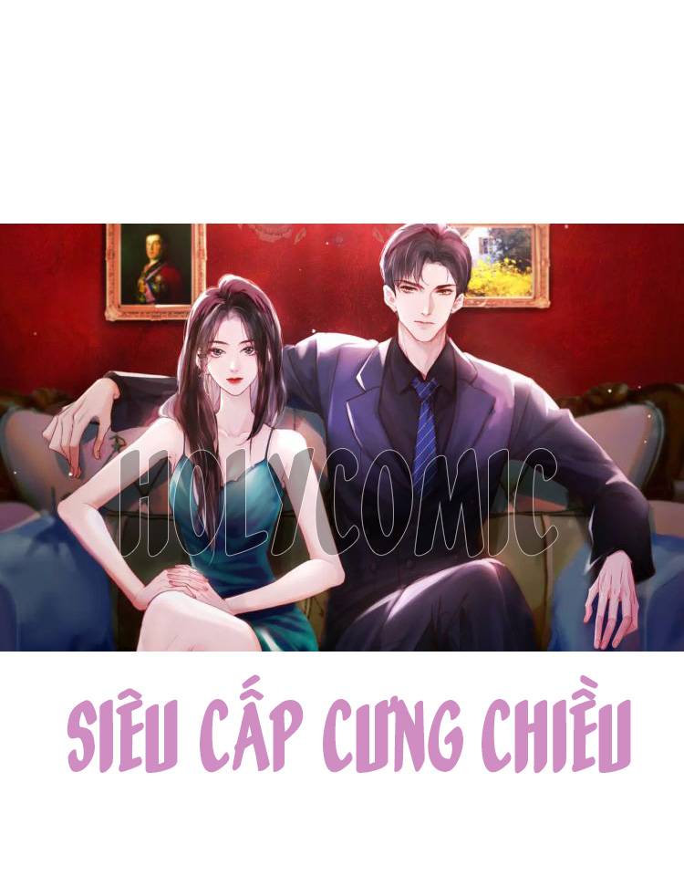 Siêu Cấp Cưng Chiều Tập 0 trang 1