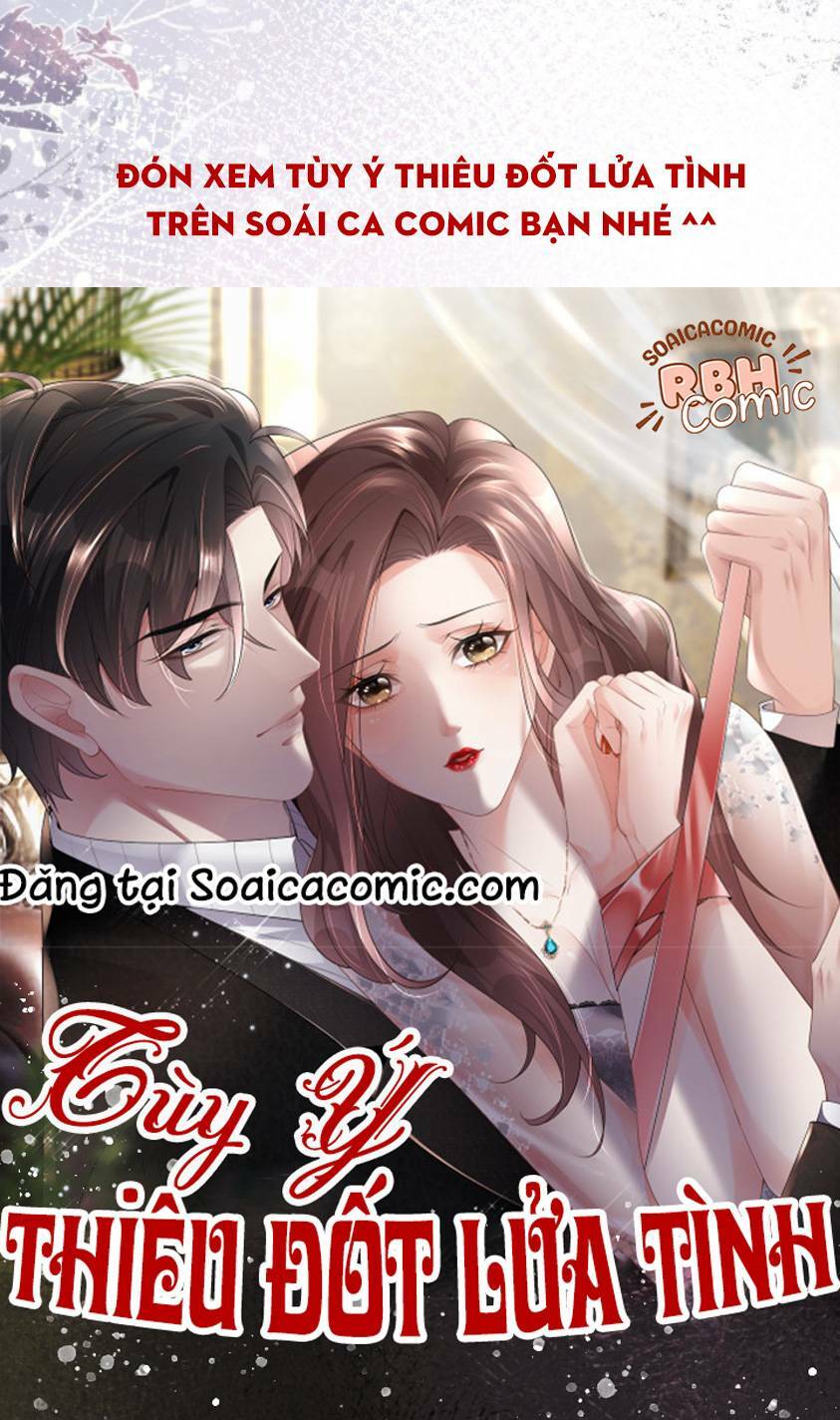 Tùy Ý Thiêu Đốt Lửa Tình Tập 1 trang 32
