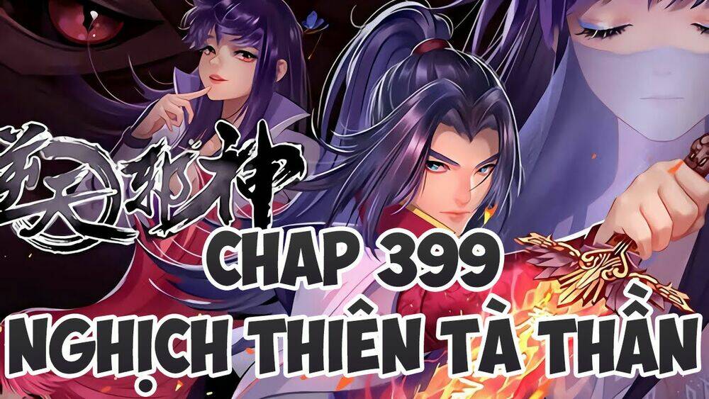 Nghịch Thiên Tà Thần Tập 399 trang 1