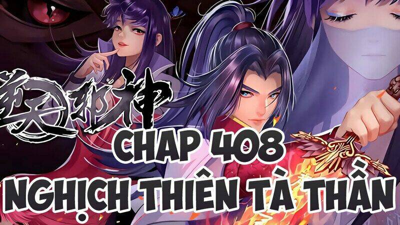 Nghịch Thiên Tà Thần Tập 408 trang 1