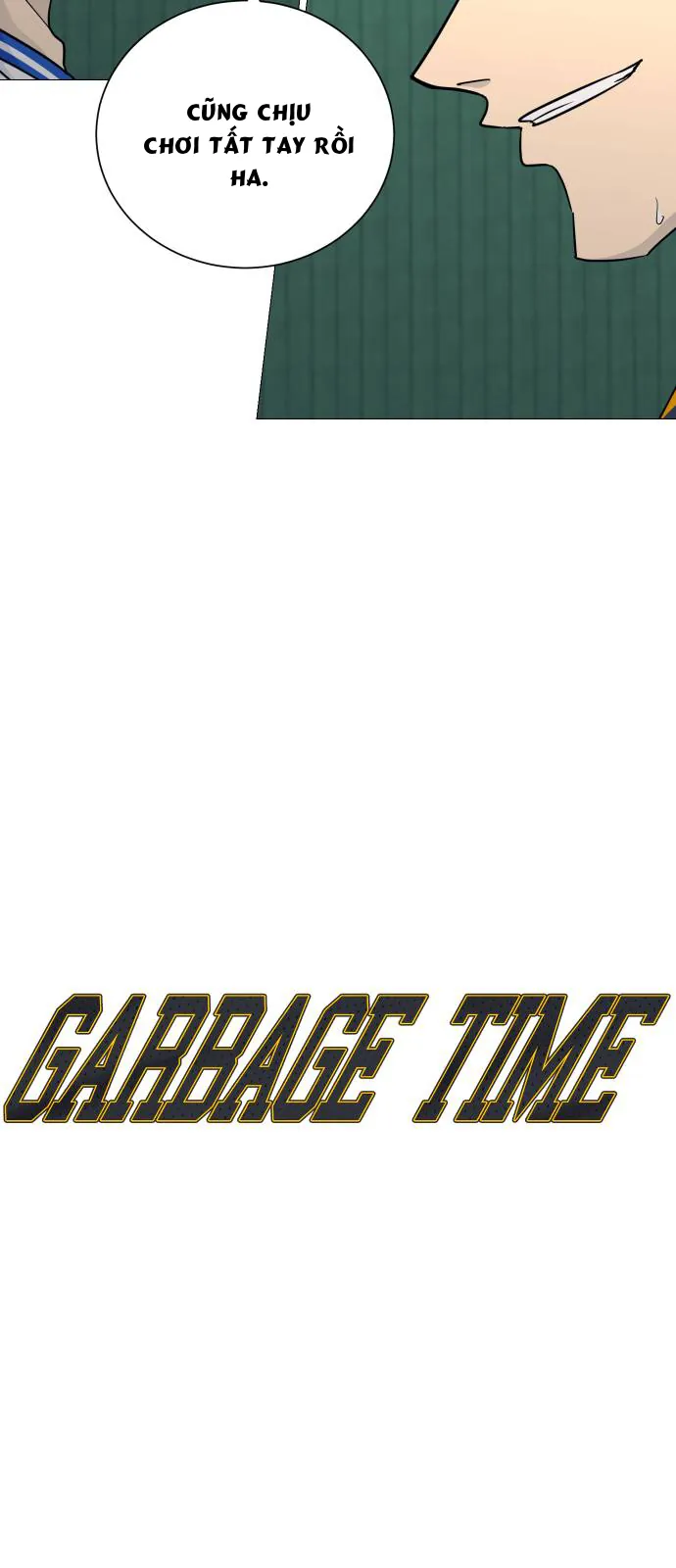Garbage Time Tập 178 trang 3