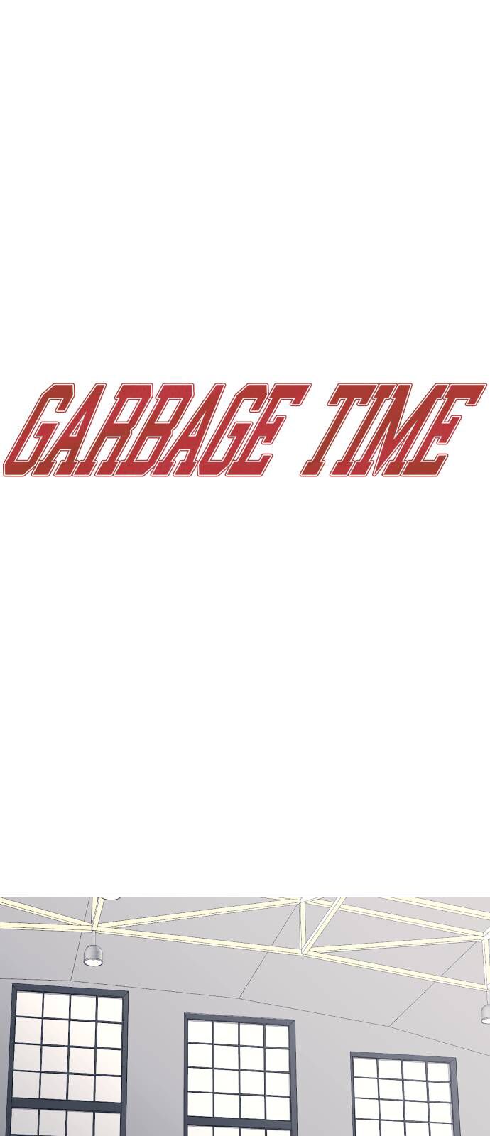 Garbage Time Tập 34 trang 10